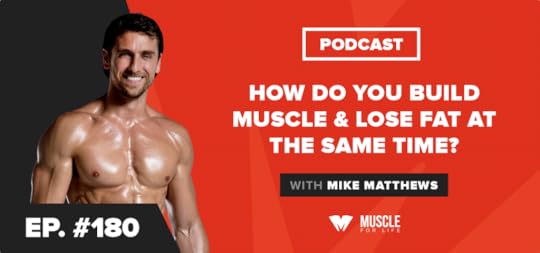 build muscle lose fat podcast