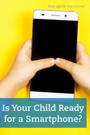 Is Your Child Ready for a Smartphone?