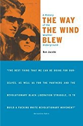 The Way the Wind Blew: A History of the Weather Underground (Haymarket Series)