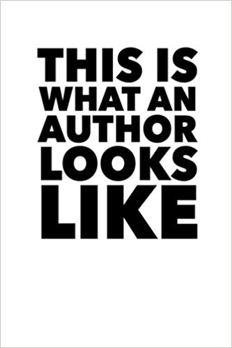 This Is What an Author Looks Like Journal