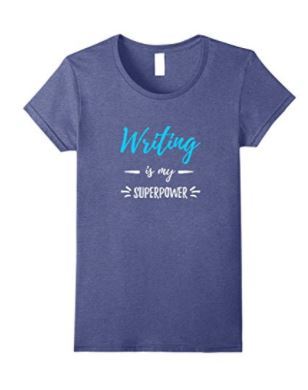 9 Writing Is My Superpower T-Shirt