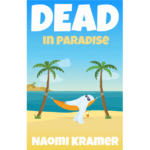 Cover of Dead in Paradise - features a ghost in sunglasses lying in a hammock between two palm trees on a beach.