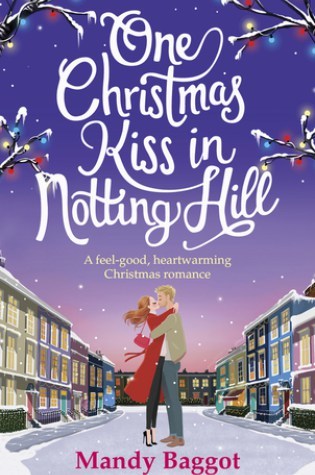 ARC Review – One Christmas Kiss in Notting Hill by Mandy Baggot