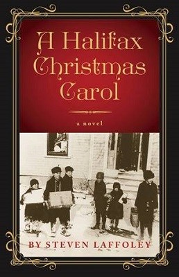 A Halifax Christmas Carol, by Steven Laffoley
