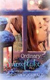 Ordinary Snowflakes (Rock Creek Christmas)