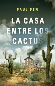 Portada- LA CASA ENTRE LOS CACTUS