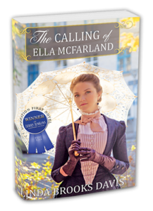 The Calling of Ella McFarland by Linda Brooks Davis