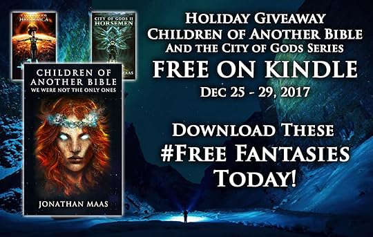 Promo for Children of Another Bible and the City of Gods series - Free on Kindle Dec 25-29, 2017