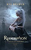 Redemption (League of Vampires Book 1)
