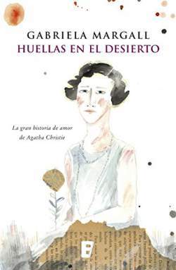 Portada de Huellas en el desierto, de Gabriela Margall