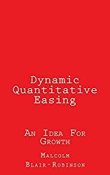 Dynamic Quantitative Easing: An Idea for Growth