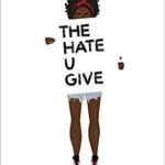 the hate you give