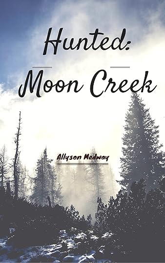 Hunted: Moon Creek psychological thriller