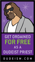 Get Ordained as a Dudeist Priest
