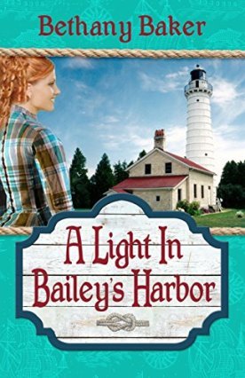 A Light In Bailey's Harbor by [Baker, Bethany]
