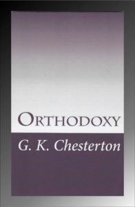 G.K. Chesterton, Orthodoxy