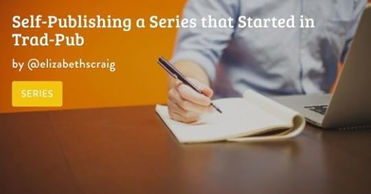 Man sitting at table, working on laptop and writing in notebook is in the background and the post title, "Self publishing a series that started as trad-pub" is superimposed on the top.