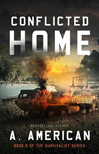 Conflicted Home (The Survivalist Book 9) by [American, A, American, A ]