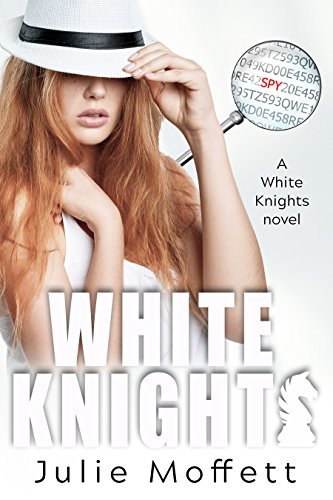 White Knights: A White Knights Novel (The White Knights Series Book 1) by [Moffett, Julie]