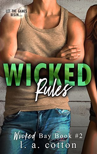 Wicked Rules (Wicked Bay Book 2) by [Cotton, L A]