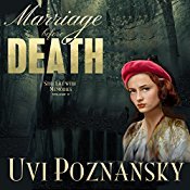Marriage Before Death: WWII Spy Thriller: Still Life with Memories, Book 5 | [Uvi Poznansky]