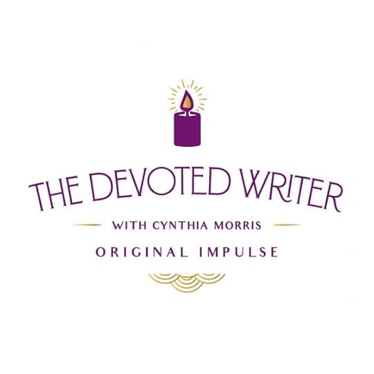 The Devoted Writer with Cynthia Morris