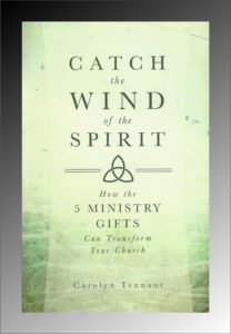 Carolyn Tennant, Catch the Wind of the Spirit