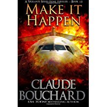 Make it Happen (Vigilante Series) (Volume 13)