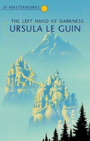 The Left Hand of Darkness by Ursula K. Le Guin