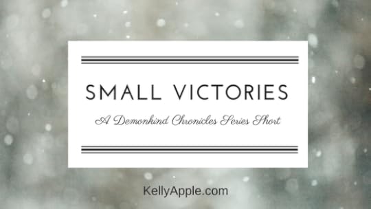 Small Victories - A Demonkind Chronicles Series Short featuring Bas and Evie