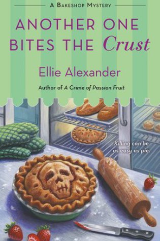 ARC Review – Another One Bites the Crust by Ellie Alexander