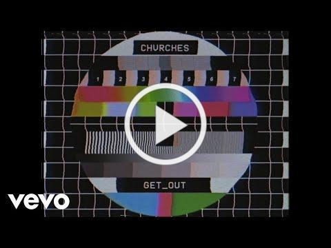 CHVRCHES - Get Out (Preview)