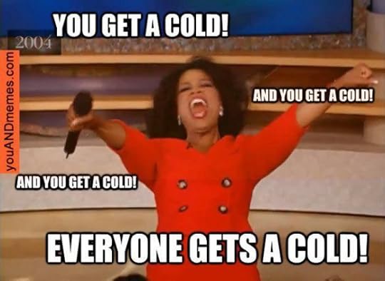 you-get-a-cold-meme