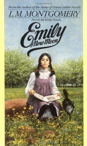 Emily of New Moon by L.M. Montgomery
