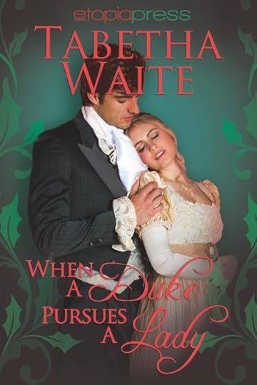 When a Duke Pursues a Lady