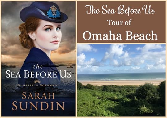 To celebrate the release of The Sea Before Us, Sarah Sundin is conducting a photo tour of locations from the novel from her research trip. Today - Omaha Beach