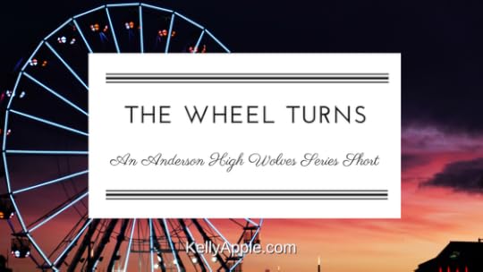 The Wheel Turns - An Anderson High Wolves Series Short featuring Natalie and Mason