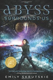 The Abyss Surrounds Us_Emily Skrutskie