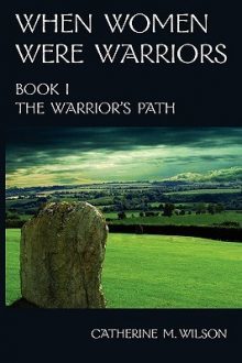 The Warrior's Path_Catherine M. Wilson