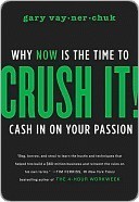 BOOK REVIEW: Crush It! by Gary Vaynerchuk
