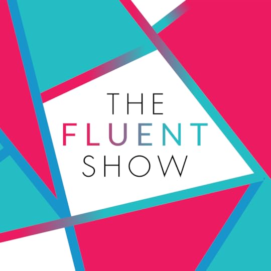 thefluentshow