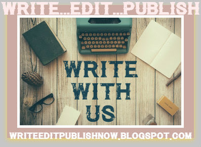 WRITE..EDIT...PUBLISH - JOIN US!