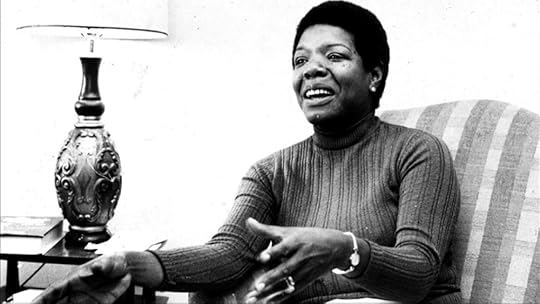 Maya Angelou
