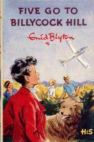 Five Go to Billycock Hill by Enid Blyton