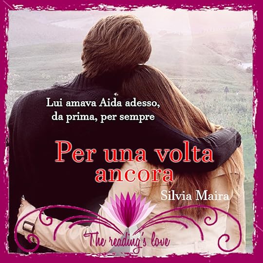 Per una volta ancora by Silvia Maira | Goodreads