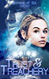 Trust & Treachery (Echoes of Sol Book 1)