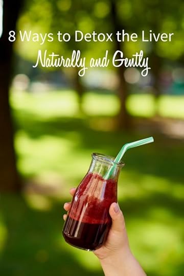 8 Ways to Detox Your Liver Naturally and Gently