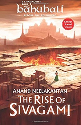 The Rise of Sivagami: Book 1 of Baahubali - Before the Beginning