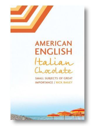 American English Italian Chocolate, memoir in essays