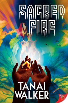 Sacred Fire-Tanai Walker